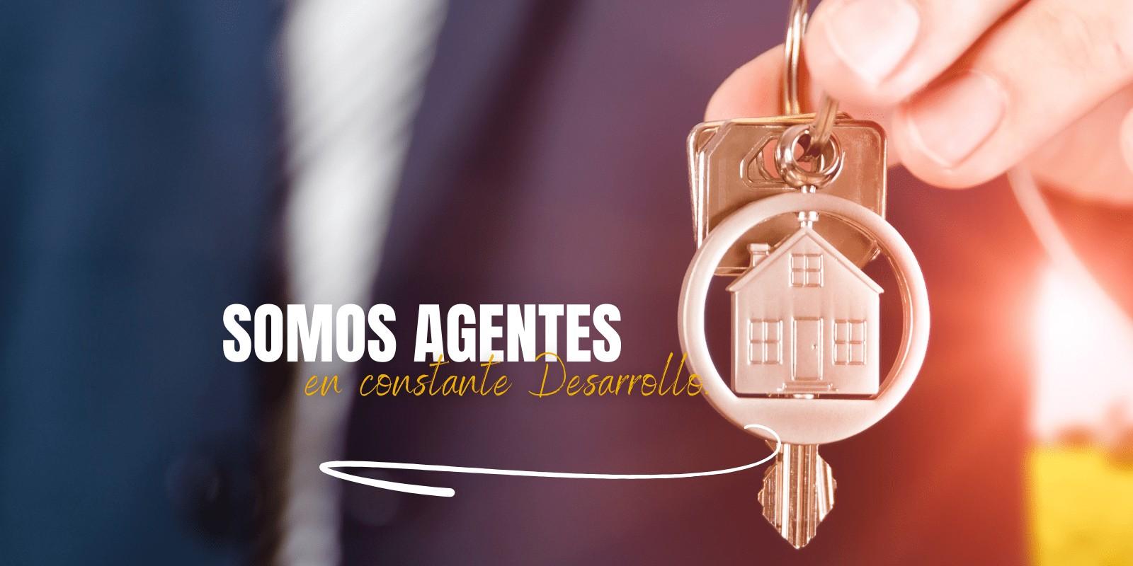 AGENTES INMOBILIARIOS EN CONSTANTE DESARROLLO